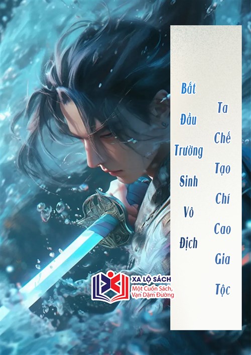Bắt Đầu Trường Sinh Vô Địch, Ta Chế Tạo Chí Cao Gia Tộc