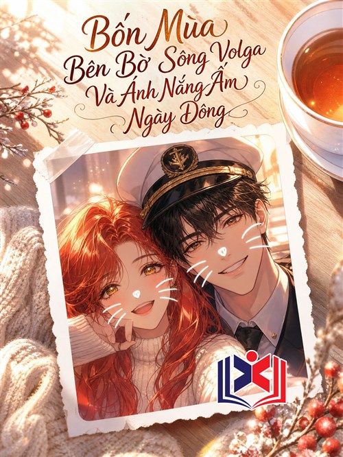Bốn Mùa Bên Bờ Sông Volga Và Ánh Nắng Ấm Ngày Đông