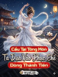 Cẩu Tại Tông Môn: Ta Dựa Vào Phục Chế Dòng Thành Tiên