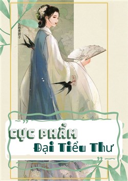 Cực Phẩm Đại Tiểu Thư