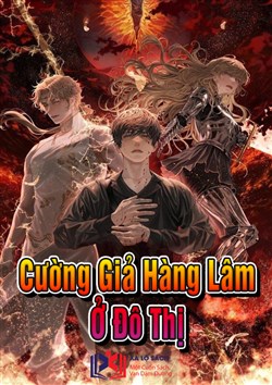 Cường Giả Hàng Lâm Ở Đô Thị