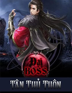 Đại Boss Tân Thủ Thôn