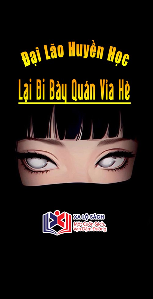 Đại Lão Huyền Học Lại Đi Bày Quán Vỉa Hè