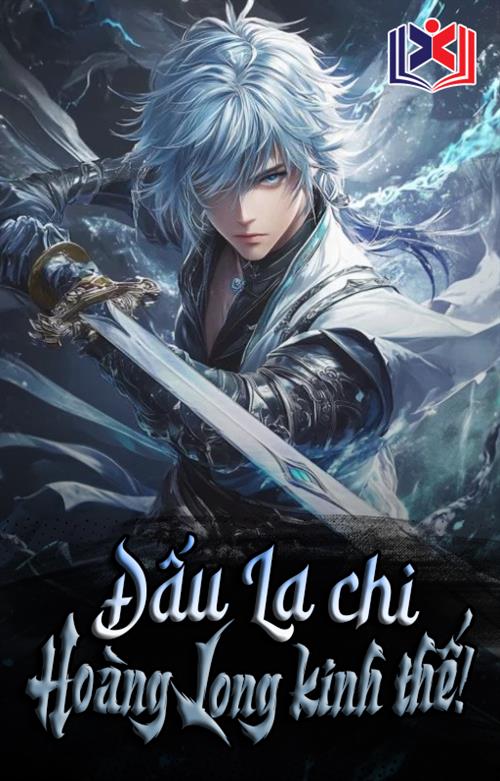 Đấu La Chi Hoàng Long Kinh Thế