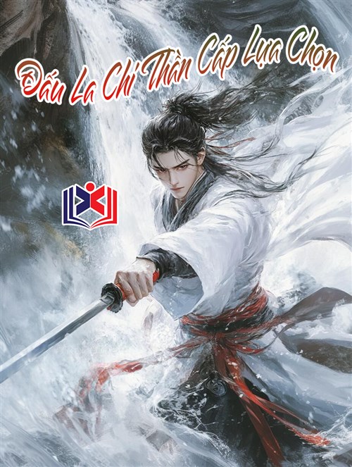 Đấu La Chi Thần Cấp Lựa Chọn