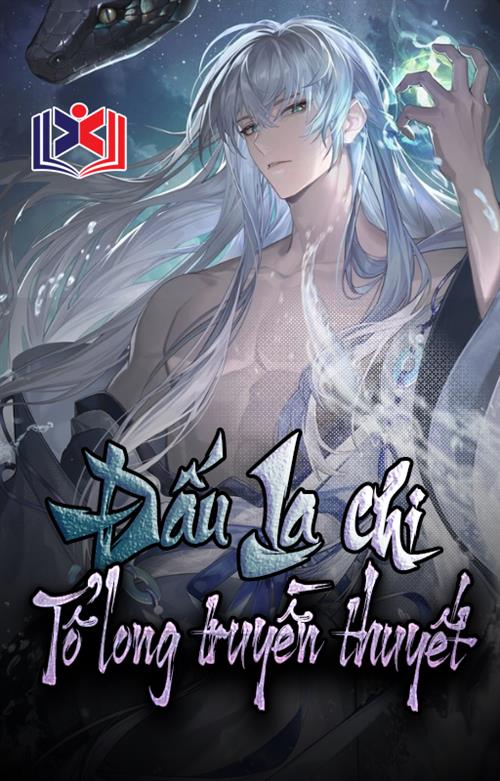 Đấu La Chi Tổ Long Truyền Thuyết