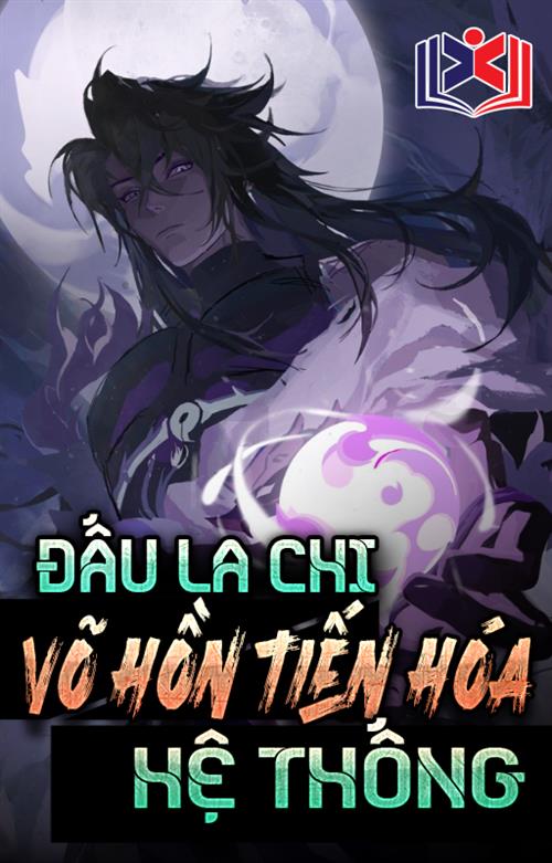 Đấu La Chi Võ Hồn Tiến Hóa Hệ Thống