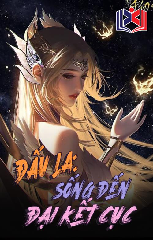 Đấu La Sống Đến Đại Kết Cục