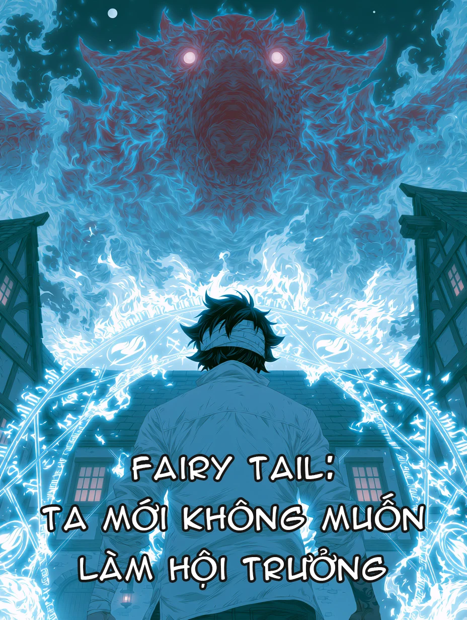 Fairy Tail: Ta Mới Không Muốn Làm Hội Trưởng