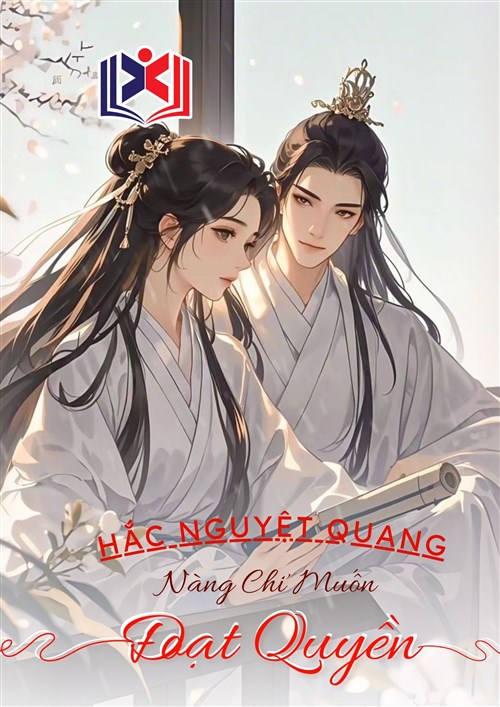 Hắc Nguyệt Quang Nàng Chỉ Muốn Đoạt Quyền