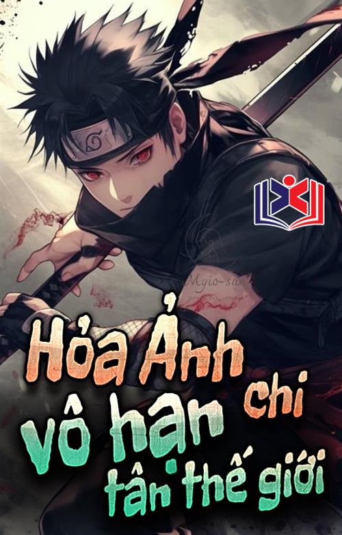 Hỏa Ảnh Chi Vô Hạn Tân Thế Giới