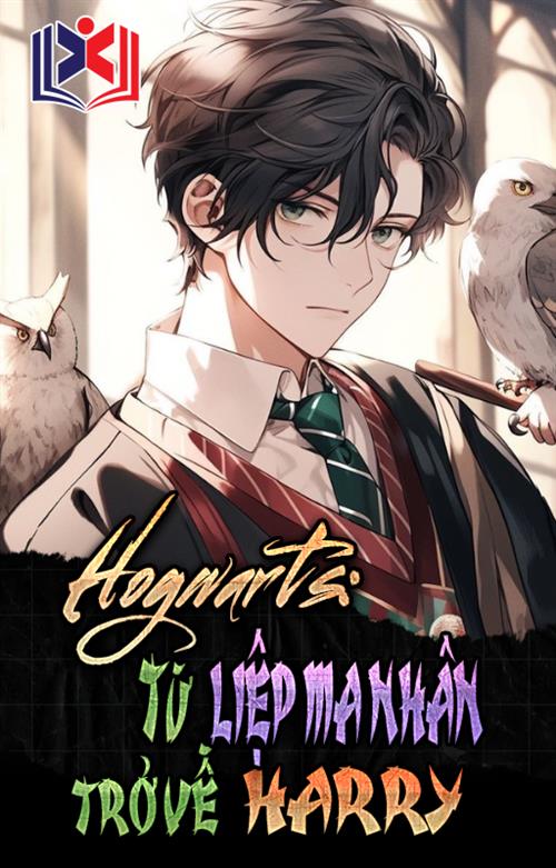 Hogwarts: Từ Liệp Ma Nhân Trở Về Harry