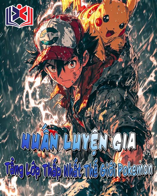 Huấn Luyện Gia Tầng Lớp Thấp Nhất Của Thế Giới Pokemon