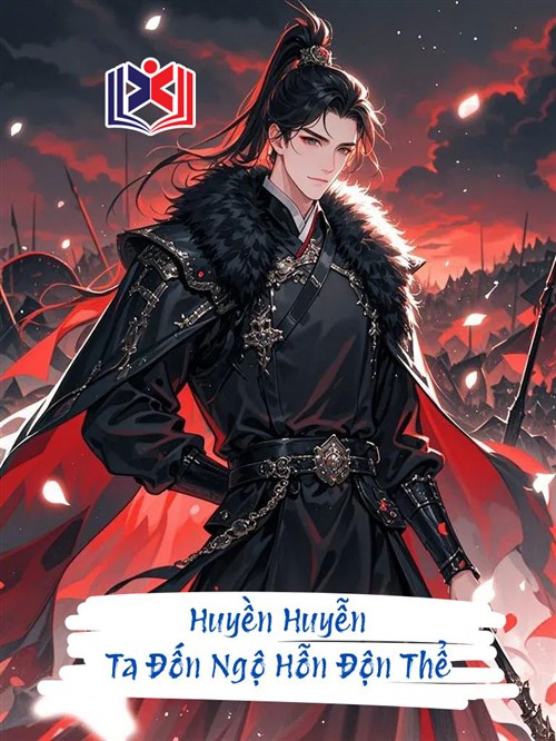Huyền Huyễn: Ta Đốn Ngộ Hỗn Độn Thể