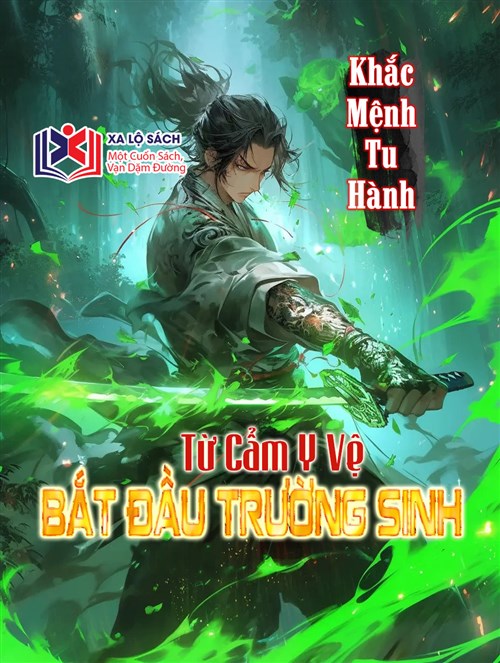 Khắc Mệnh Tu Hành: Từ Cẩm Y Vệ Bắt Đầu Trường Sinh