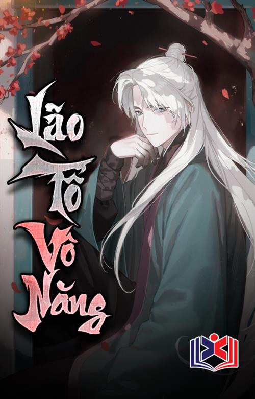 Lão Tổ Vô Năng!