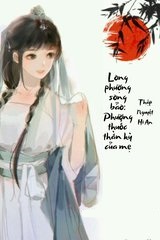 Long Phượng Song Bảo Thần Y Mẫu Thân Dược Phiên Thiên