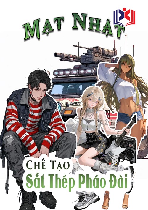 Mạt Nhật: Cải Trang Toàn Bộ, Chế Tạo Sắt Thép Pháo Đài