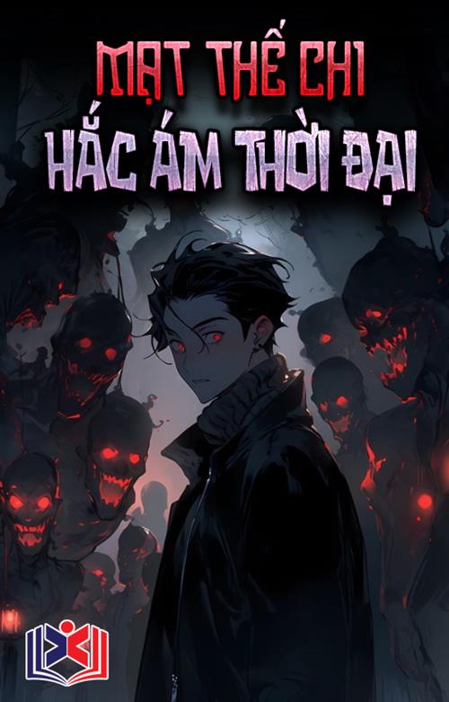 Mạt Thế Chi Hắc Ám Thời Đại