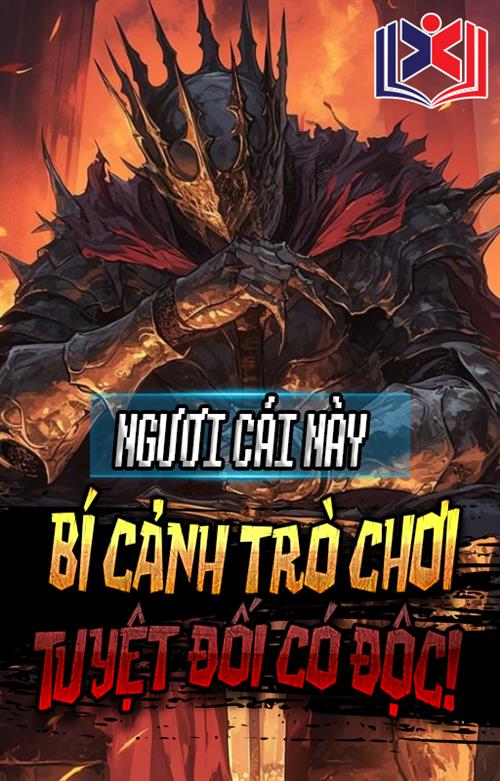Ngươi Cái Này Bí Cảnh Trò Chơi Tuyệt Đối Có Độc!
