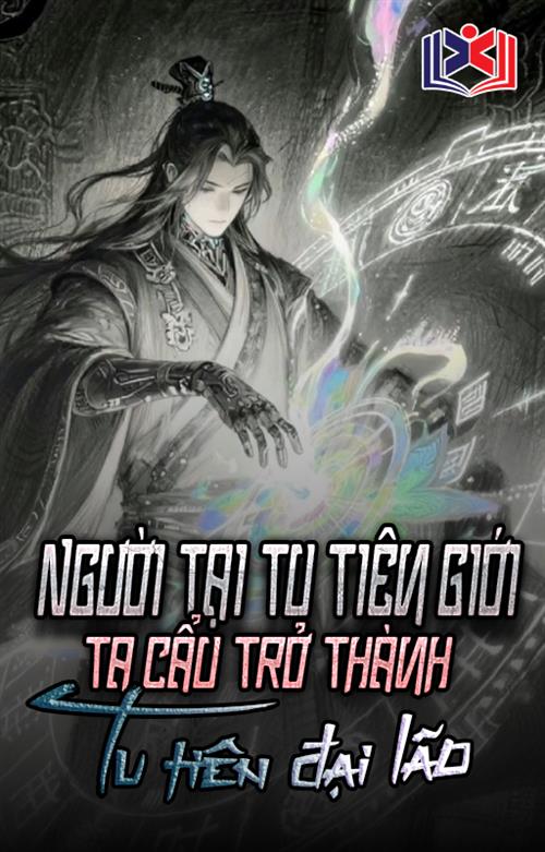 Người Tại Tu Tiên Giới, Ta Cẩu Trở Thành Tu Tiên Đại Lão
