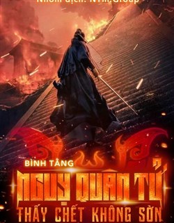 Ngụy Quân Tử Thấy Chết Không Sờn