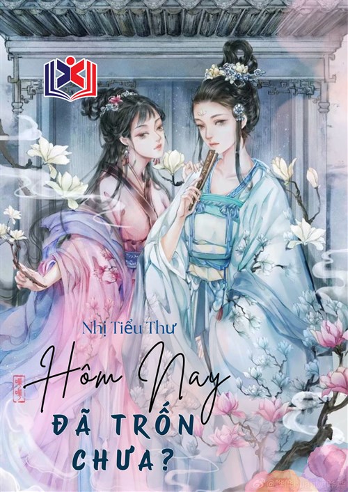 Nhị Tiểu Thư Hôm Nay Đã Trốn Chưa?