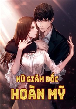 Nữ Giám Đốc Hoàn Mỹ