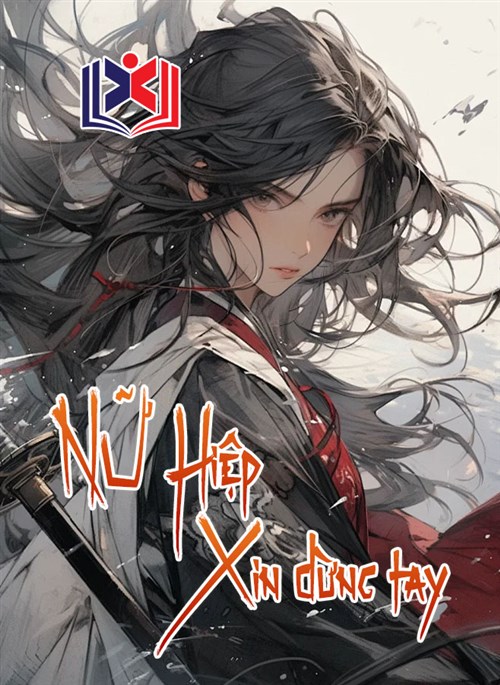 Nữ Hiệp Xin Dừng Tay