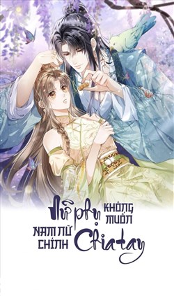 Nữ Phụ Không Muốn Nhân Vật Chính Chia Tay