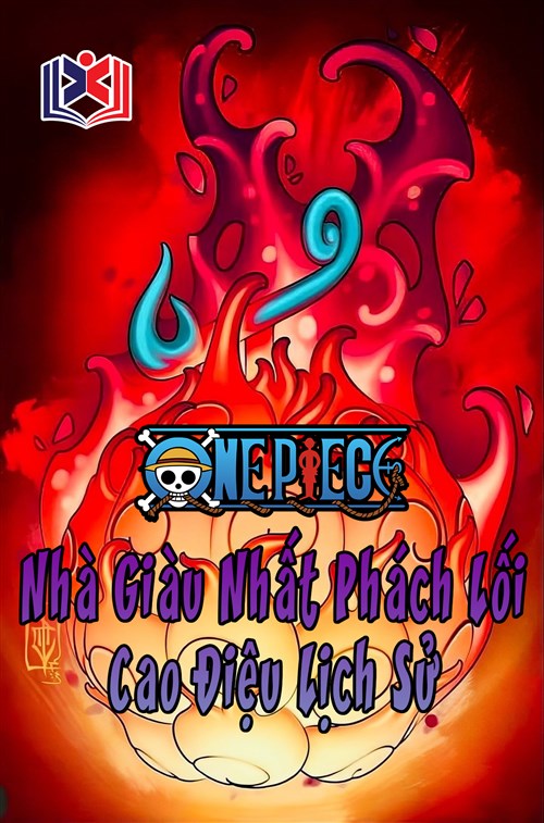 One Piece Nhà Giàu Nhất Phách Lối Cao Điệu Lịch Sử