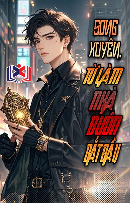 Song Xuyên, Từ Làm Cái Nhà Buôn Bắt Đầu