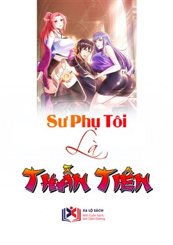 Sư Phụ Tôi Là Thần Tiên