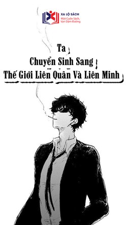 Ta Chuyển Sinh Sang Thế Giới Liên Quân Và Liên Minh