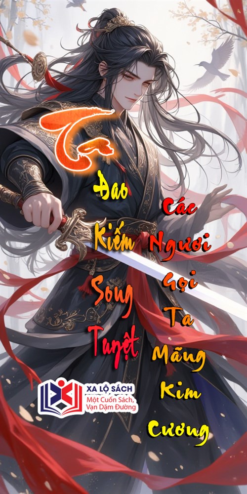 Ta, Đao Kiếm Song Tuyệt, Các Ngươi Gọi Ta Mãng Kim Cương?
