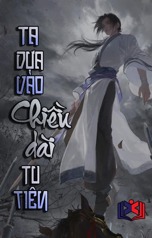 Ta Dựa Vào Chiều Dài Tu Tiên