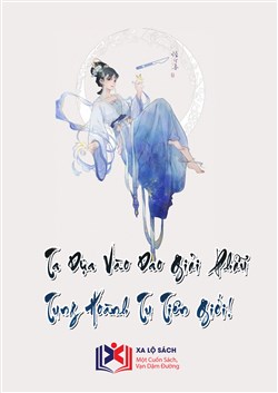 Ta Dựa Vào Dao Giải Phẫu Tung Hoành Tu Tiên Giới! (Dịch)
