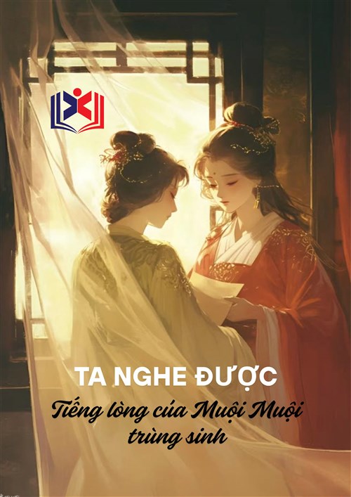 Ta Nghe Được Tiếng Lòng Của Muội Muội Trùng Sinh