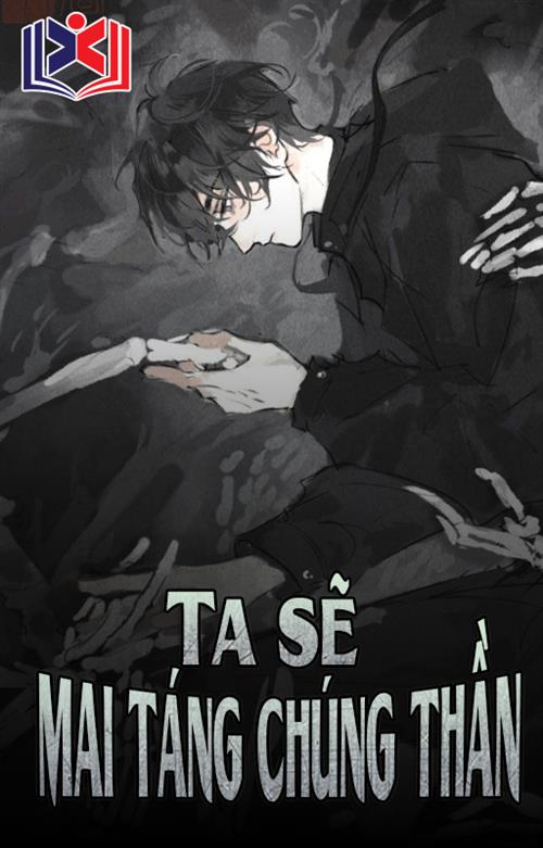 Ta Sẽ Mai Táng Chúng Thần