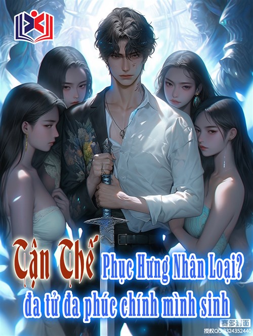 Tận Thế: Phục Hưng Nhân Loại? Đa Tử Đa Phúc Chính Mình Sinh
