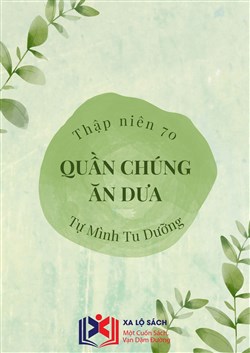 Thập Niên 70 Quần Chúng Ăn Dưa Tự Mình Tu Dưỡng