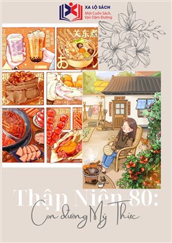 Thập Niên 80: Con Đường Mỹ Thực