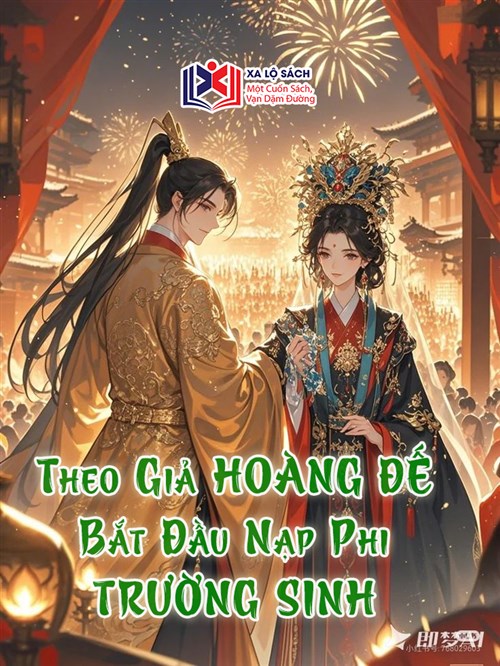 Theo Giả Hoàng Đế Bắt Đầu Nạp Phi Trường Sinh