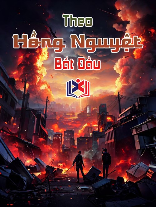 Theo Hồng Nguyệt Bắt Đầu