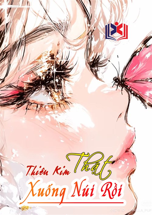 Thiên Kim Thật Xuống Núi Rồi