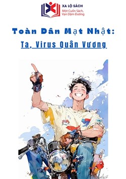 Toàn Dân Mạt Nhật: Ta, Virus Quân Vương