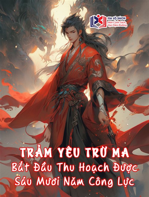 Trảm Yêu Trừ Ma, Bắt Đầu Thu Hoạch Được Sáu Mươi Năm Công Lực