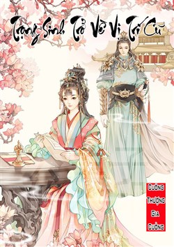 Trọng Sinh Trở Về Vị Trí Cũ