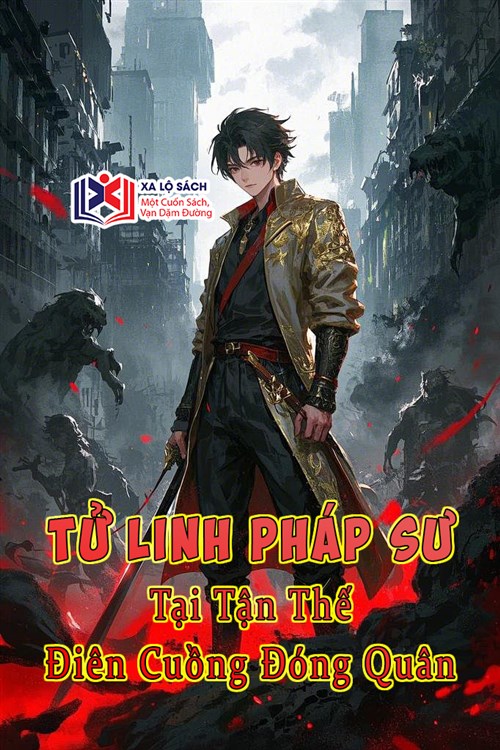 Tử Linh Pháp Sư Tại Tận Thế Điên Cuồng Đóng Quân