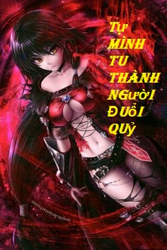 Tự Mình Tu Thành Người Đuổi Quỷ